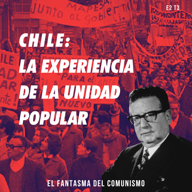 Chile: La experiencia de la Unidad Popular