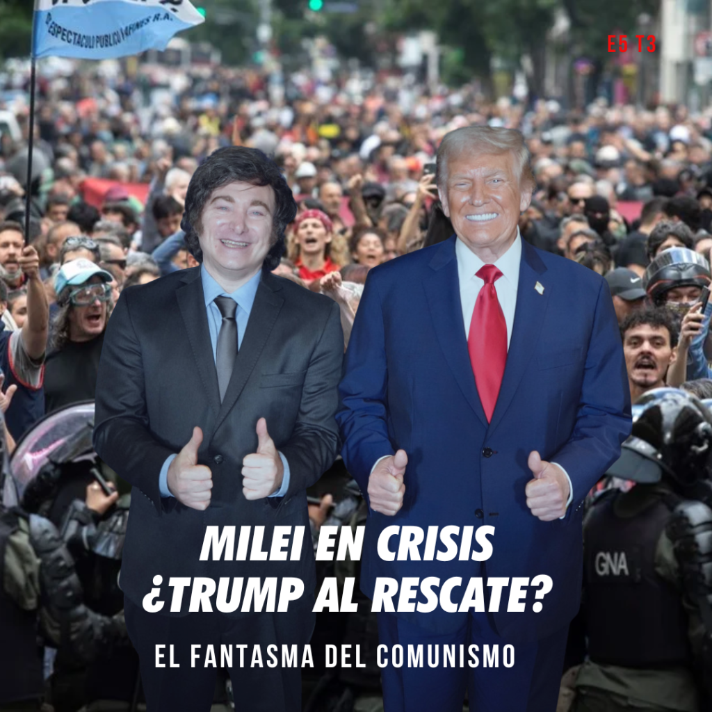 Argentina: Milei en crisis ¿Trump al rescate?