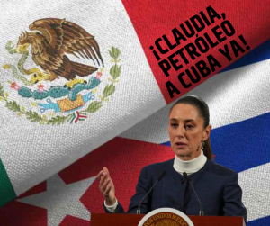 Es ahora o nunca: ¡México tiene que suministrarle petróleo a Cuba!